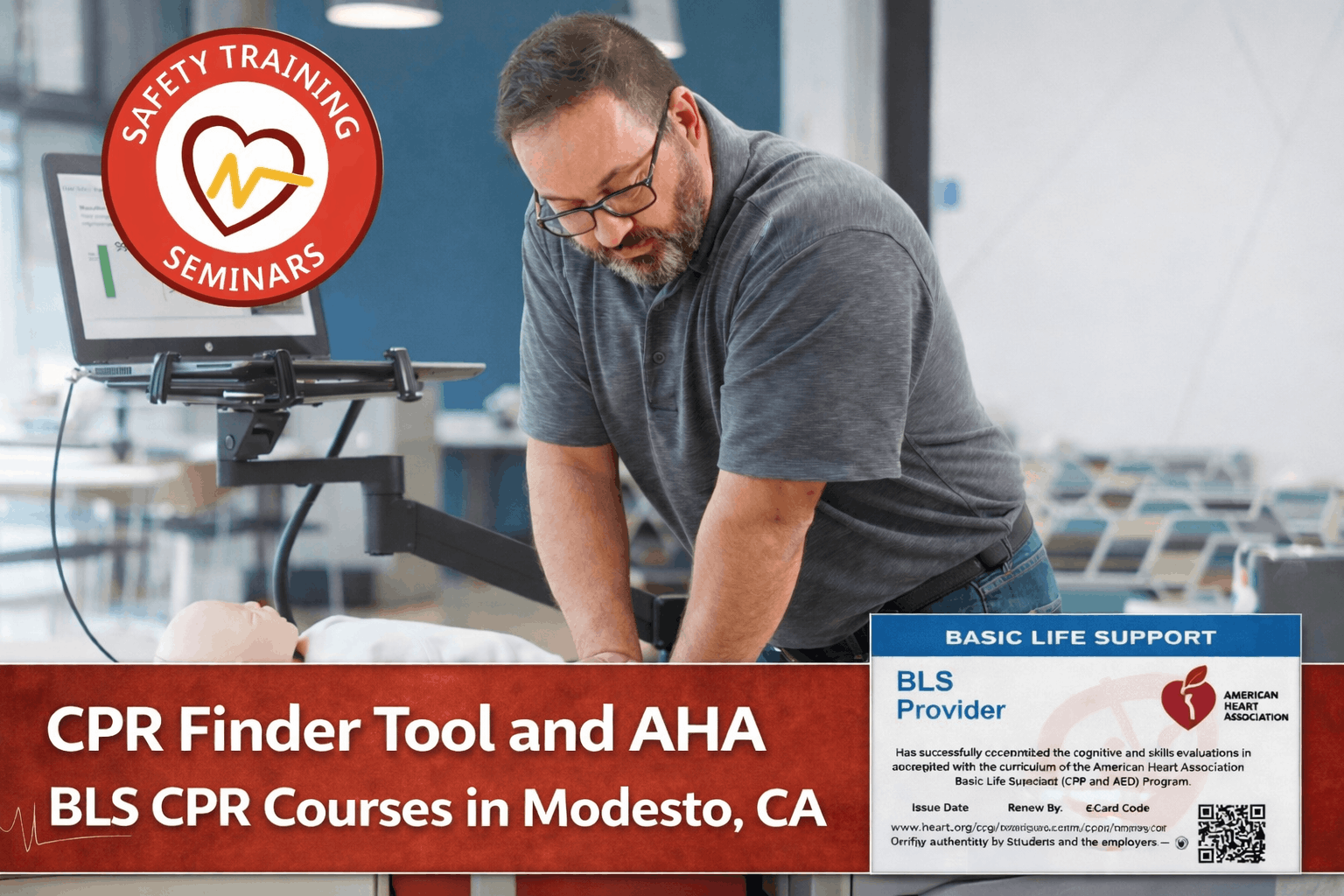 CPR Finder Tool and AHA BLS CPR Courses in Modesto, CA by Safety Training Seminars