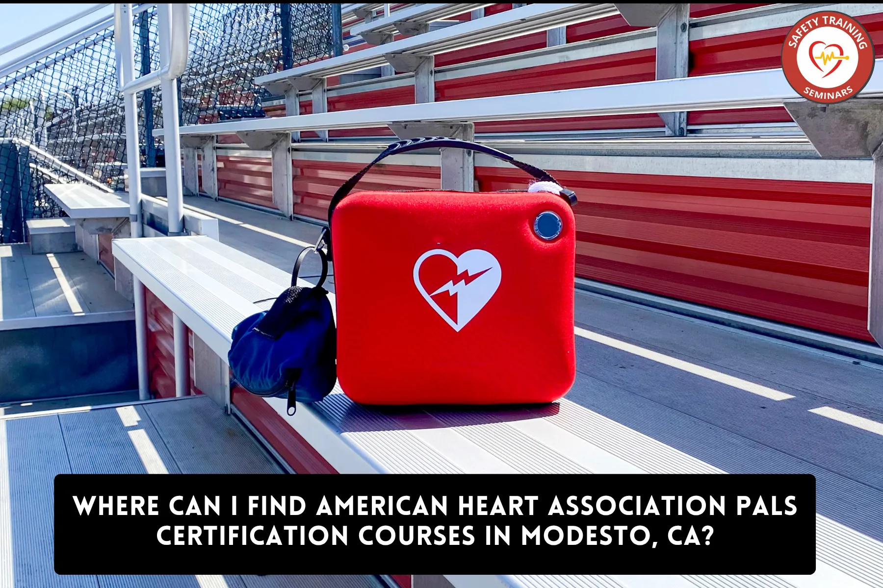 Where Can I Find American Heart Association PALS Certification Courses in Modesto, CA?